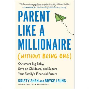 Parent Like a Millionaire (Without Being One)