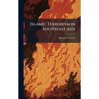 Islamic Terrorism in Southeast Asia
