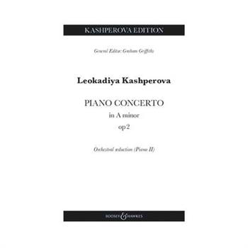Kashperova: Piano Concerto in a Minor, Op. 2