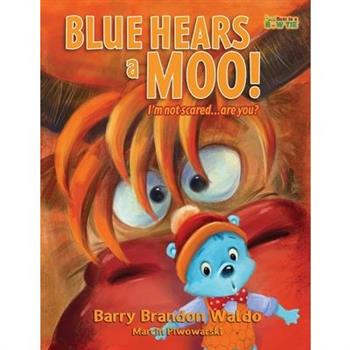 BLUE HEARS a MOO! I'm Not Scared...Are You?