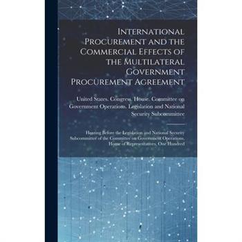 International Procurement and the Commercial Effects of the Multilateral Government Procurement Agreement
