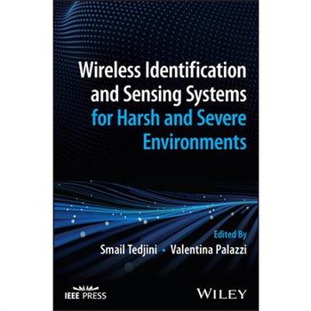 Wireless Identification and Sensing Systems for Harsh and Severe Environments