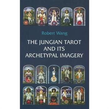The Jungian Tarot and Its Archetypal Imagery