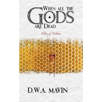 When all the Gods are Dead