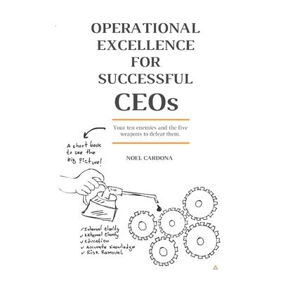 OPERATIONAL EXCELLENCE FOR SUCCESSFUL CEOs