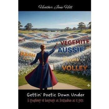 Gettin' Poetic Down Under