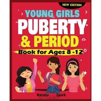 Young Girls Puberty and Period Book for Ages 8-12 years [New Edition]