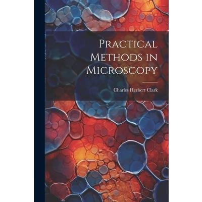 Practical Methods in Microscopy