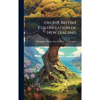 On the British Colonization of New Zealand
