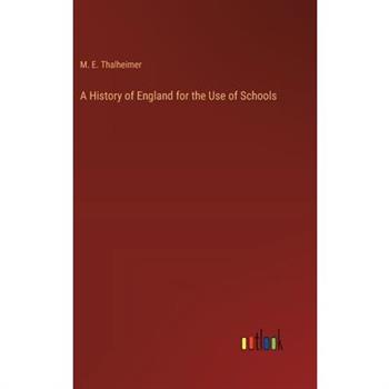 A History of England for the Use of Schools