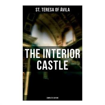 The Interior Castle (Complete Edition)