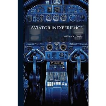 Aviator Inexperience