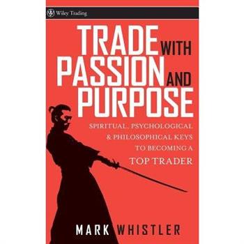 Trade With Passion and Purpose