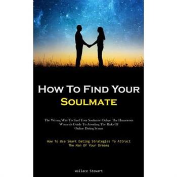 How To Find Your Soulmate