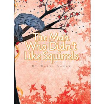 The Man Who Didn't Like Squirrels