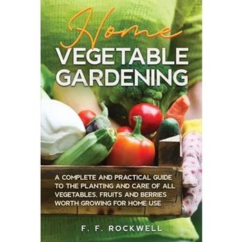Home Vegetable Gardening