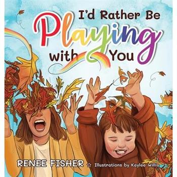 I'd Rather Be Playing with You