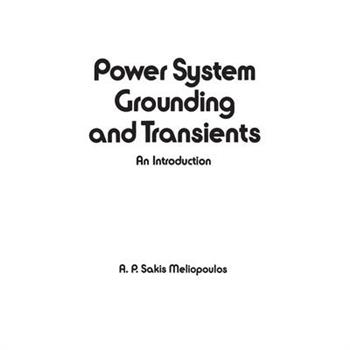 Power System Grounding and Transients