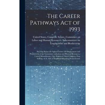 The Career Pathways Act of 1993
