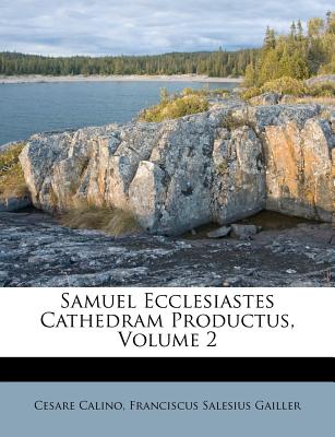 Samuel Ecclesiastes Cathedram Productus, Volume 2