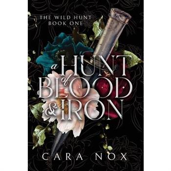 A Hunt of Blood & Iron
