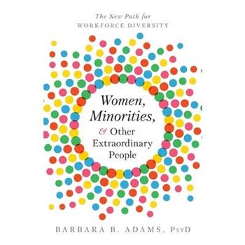 Women, Minorities, and Other Extraordinary People