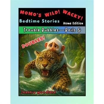 Momo's Wild! Wacky! Bedtime Stories