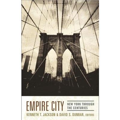 Empire City: New York Through the Centuries