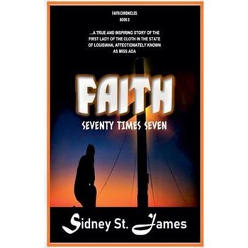 Faith - Seventy Times Seven