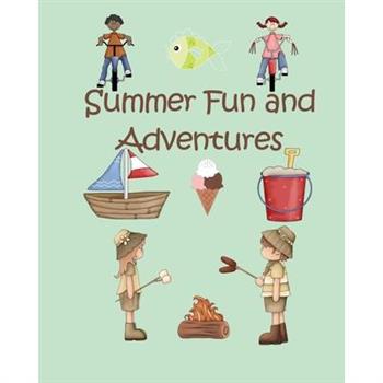 Summer Fun and Adventures