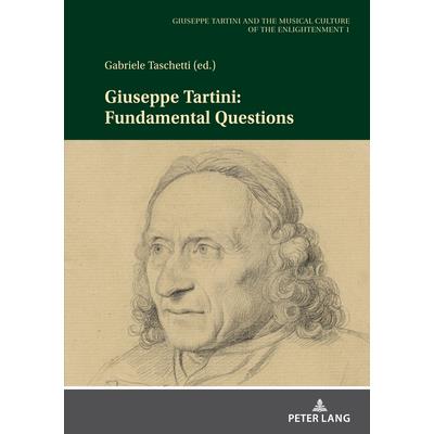 Giuseppe Tartini: Fundamental Questions