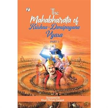 The Mahabharata of Krishna-Dwaipayana Vyasa