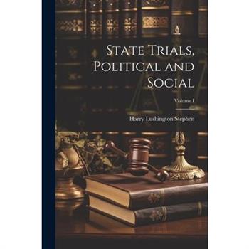 State Trials, Political and Social; Volume I
