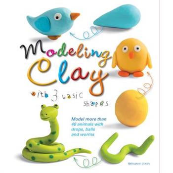 Modeling Clay With 3 Basic Shapes