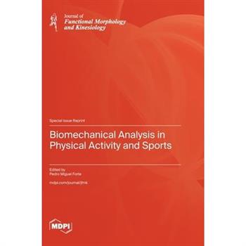 Biomechanical Analysis in Physical Activity and Sports