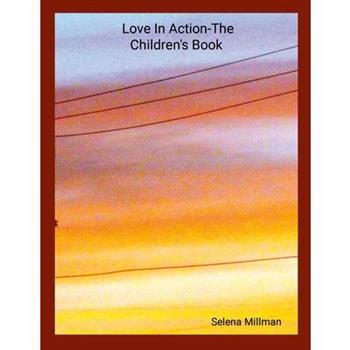 Love In Action-The Children’s Book