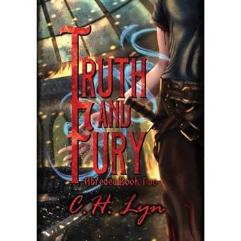 Truth and Fury