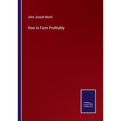 How to Farm Profitably