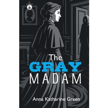 The Gray Madam