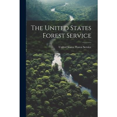 The United States Forest Service