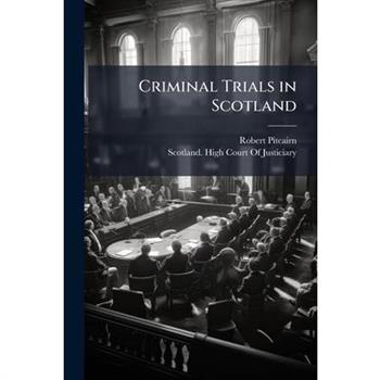 Criminal Trials in Scotland