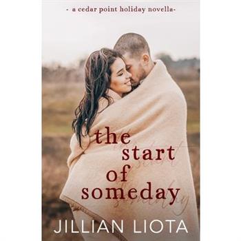 The Start of Someday The Start of Someday