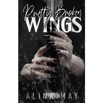 Pretty Broken Wings