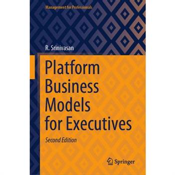 Platform Business Models for Executives