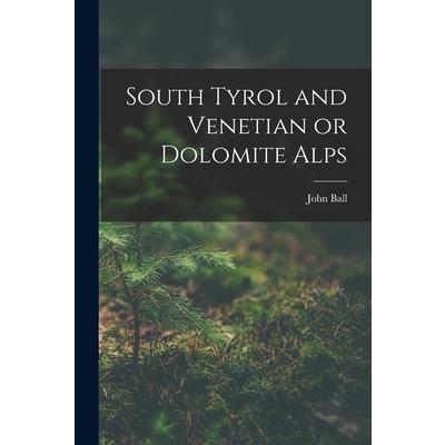 South Tyrol and Venetian or Dolomite Alps