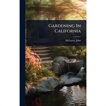 Gardening In California