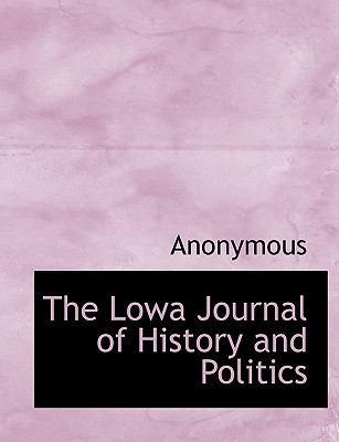 The Lowa Journal of History and Politics