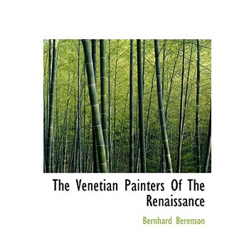 The Venetian Painters of the Renaissance
