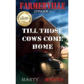 Farmerville Episode 1