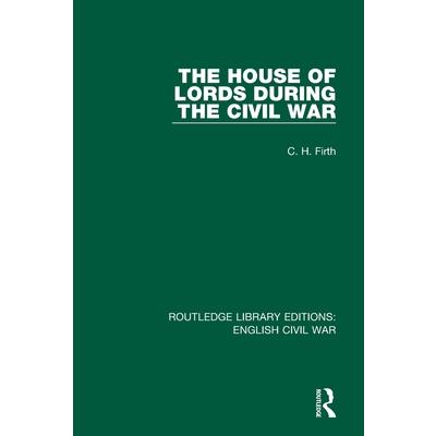 The House of Lords During the Civil War